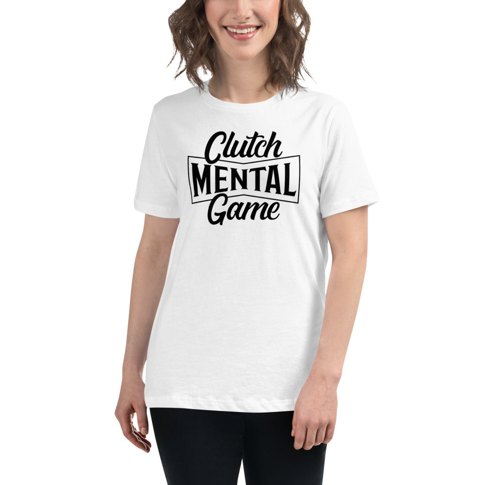 Clutch Mental Game - Women's Relaxed T-Shirt