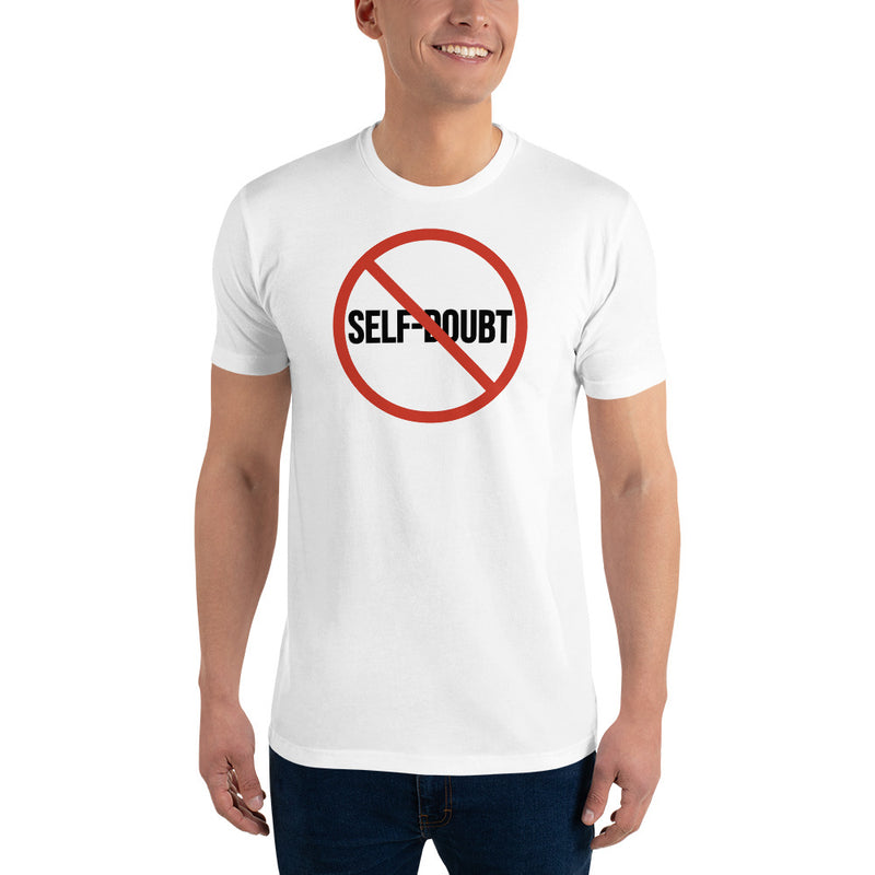 No Self-Doubt - Men's Fitted T-Shirt