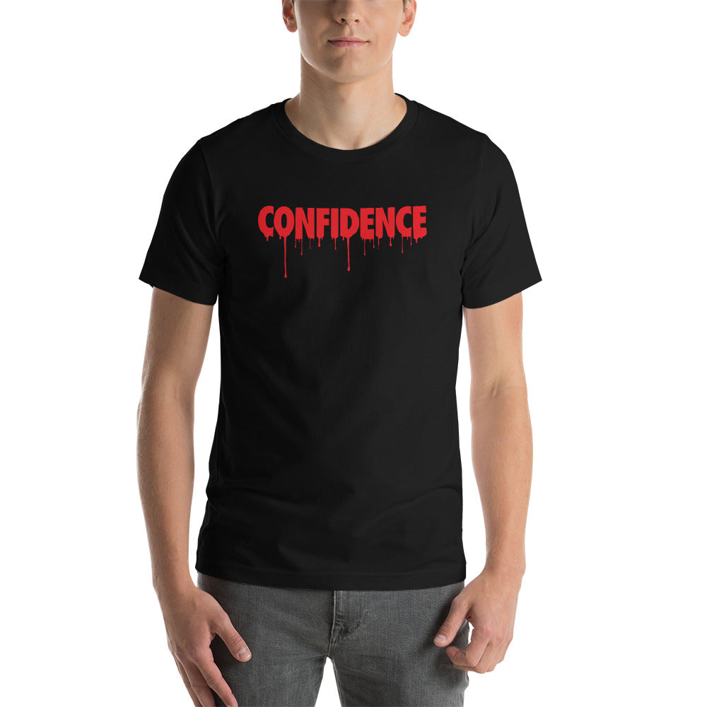 Dripping With Confidence - T-Shirt