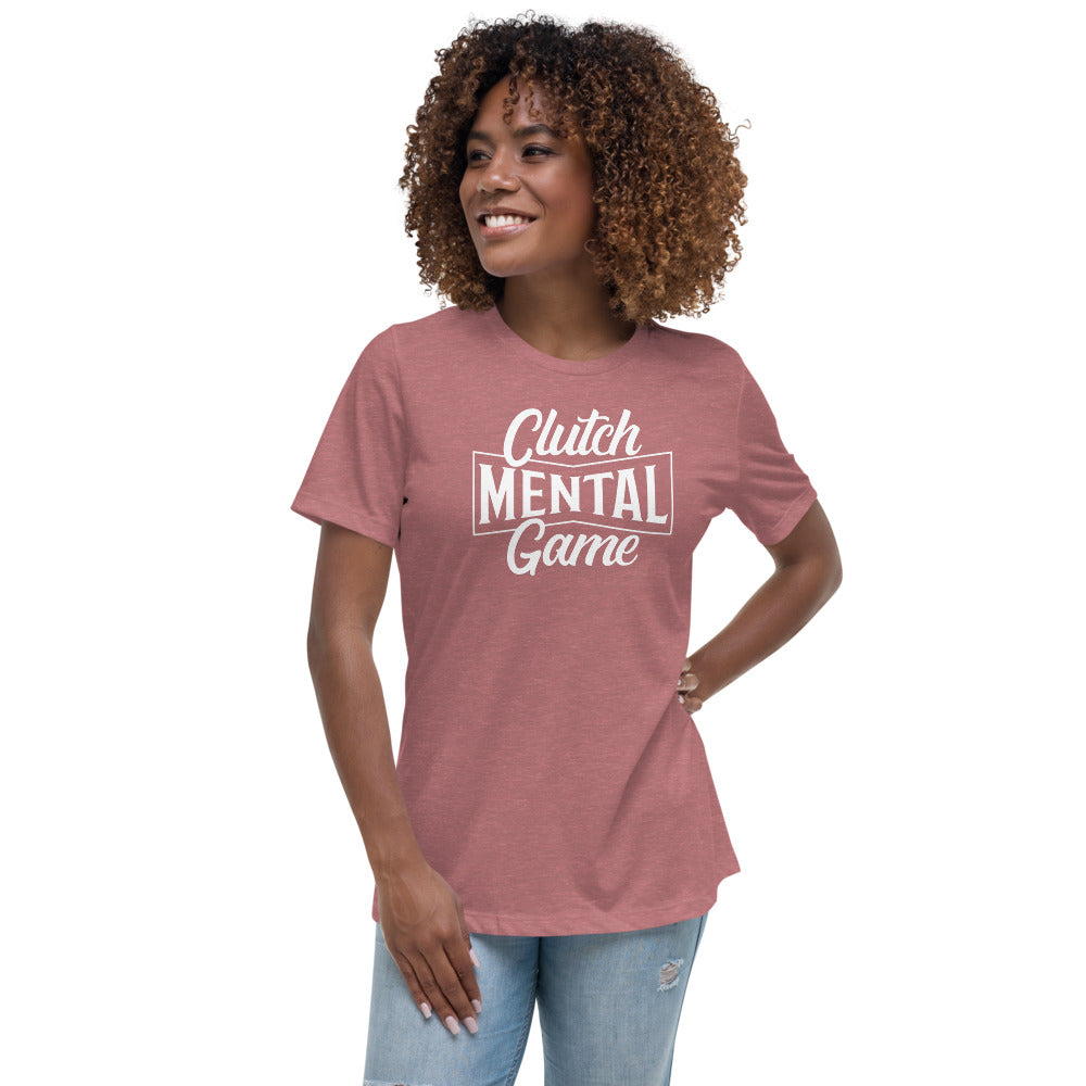 Clutch Mental Game - Women's Relaxed T-Shirt