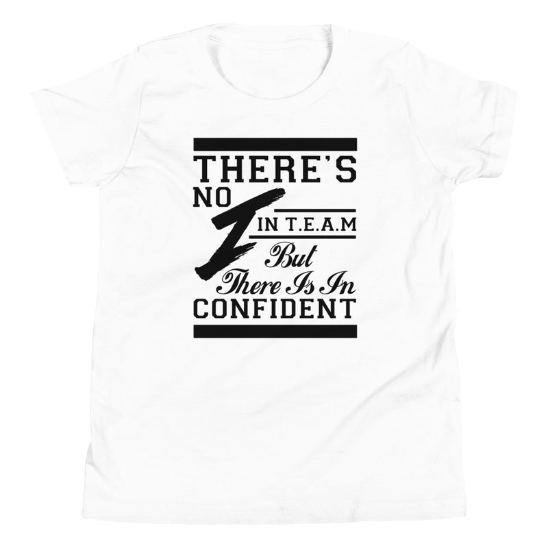 There's No I In Team - Youth T-Shirt