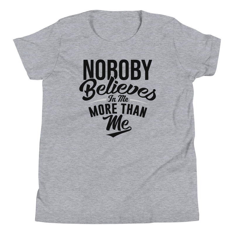 Nobody Believes - Youth T-Shirt