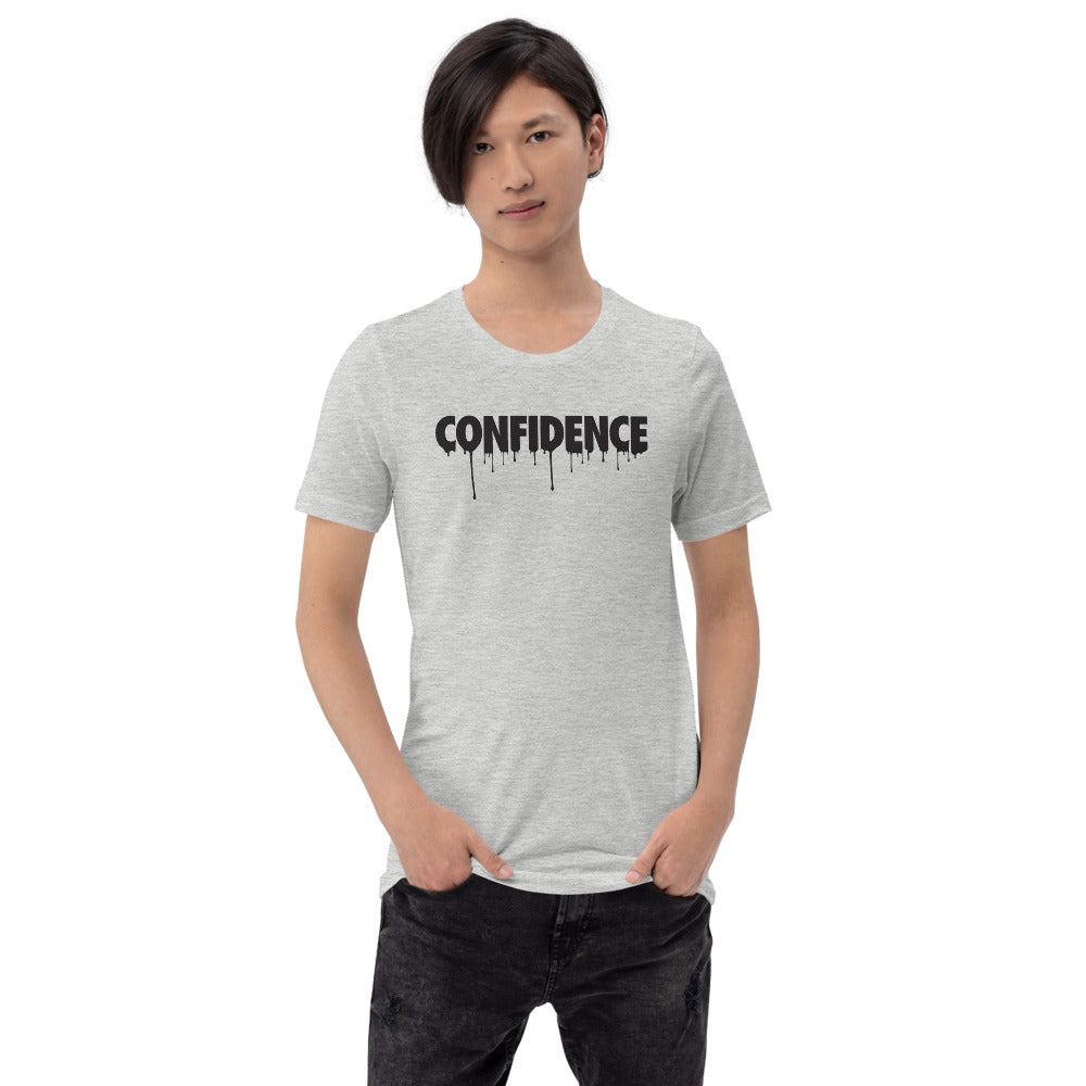 Dripping With Confidence - T-Shirt