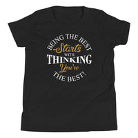 Being The Best - Youth T-Shirt