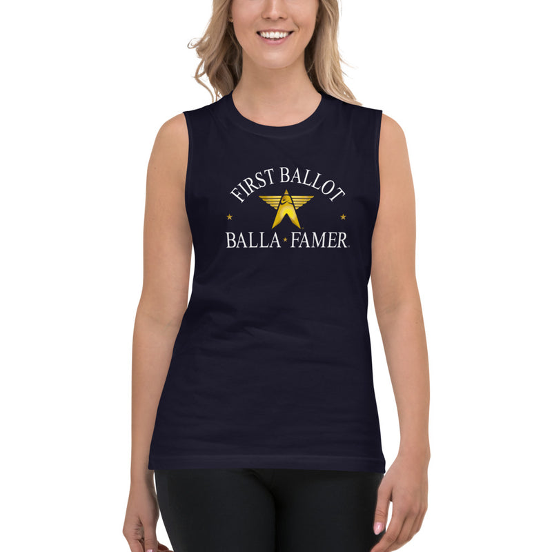 First Ballot Balla Famer - Unisex Muscle Shirt