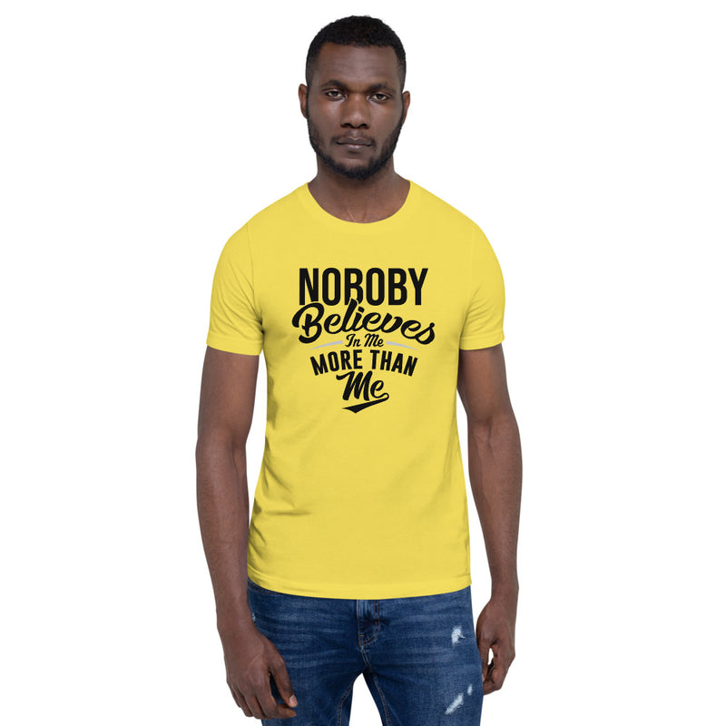 Nobody Believes - T-Shirt