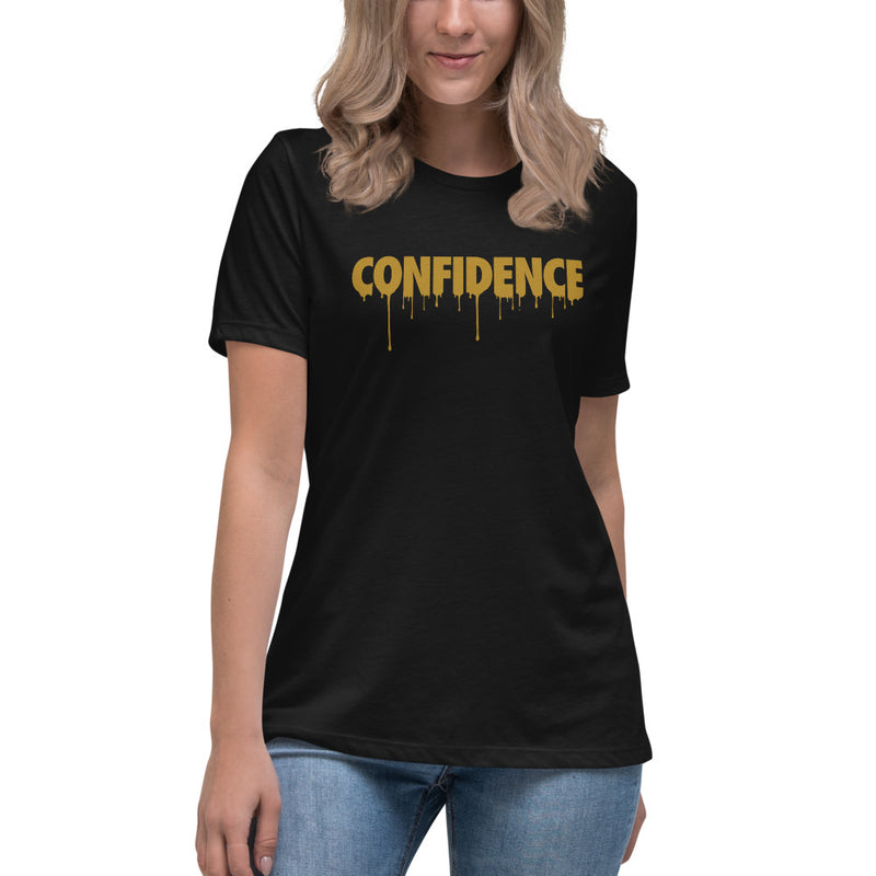 Dripping With Confidence - Women's Relaxed T-Shirt