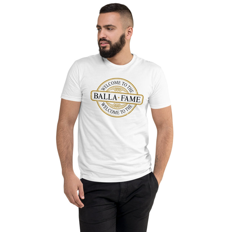 Welcome To The Balla Fame - Men's Fitted T-Shirt